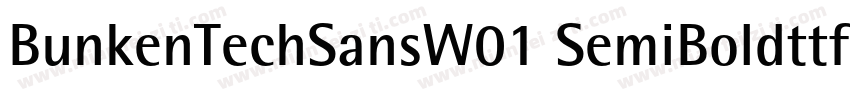 BunkenTechSansW01 SemiBoldttf字体转换